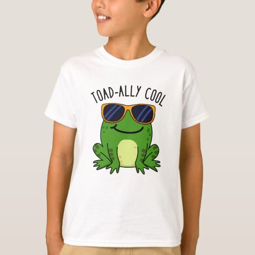 Toadally Cool Funny Toad Pun  T_Shirt