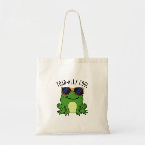 Toadally Cool Funny Toad Pun  Tote Bag