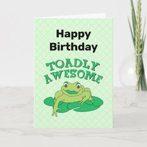 TOADly Awesome Birthday Card