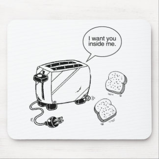 TOAST INSIDE ME MOUSE PAD