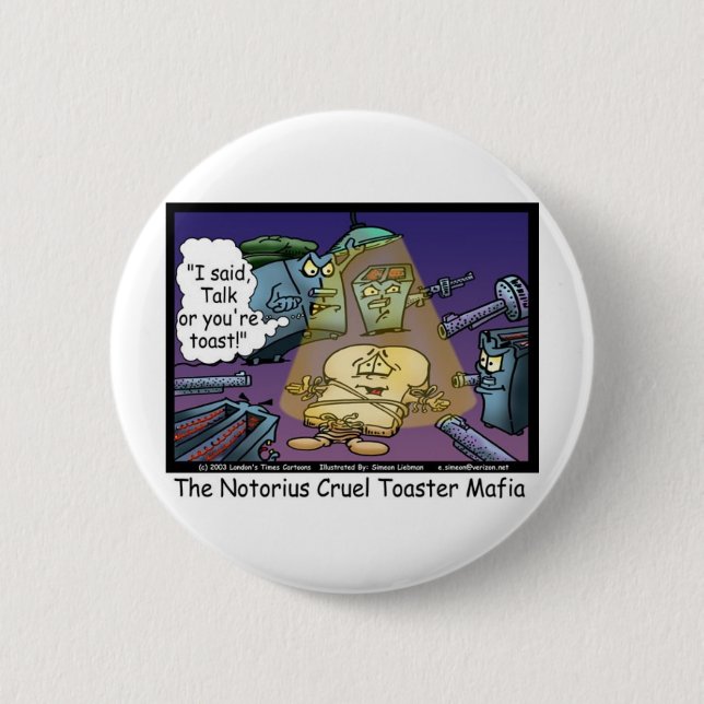 Toast Mafia Funny Offbeat Cartoon Gifts & Tees Pinback Button (Front)