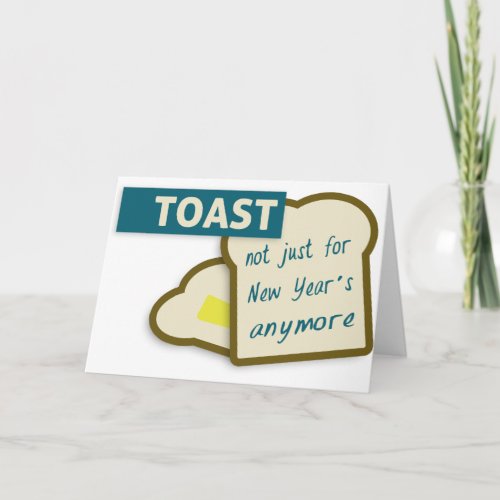 Toast Not Just For New Years Anymore Holiday Card