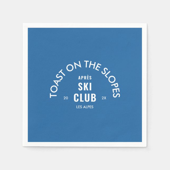 Toast On The Slopes Après Ski Club Sky Blue  Napkins (Front)