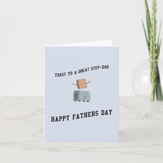 Toast To A Great Step Dad Happy Fathers Day Card (Front)