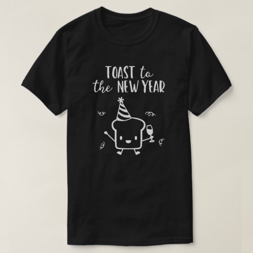 Toast To The New Year T_Shirt