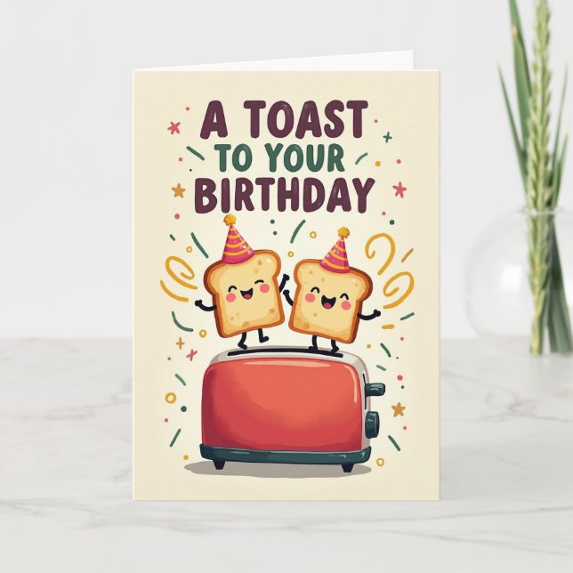 Toasted Birthday Card (Front)