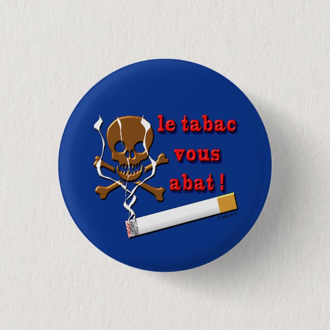 tobacco badge pinback button (Front)