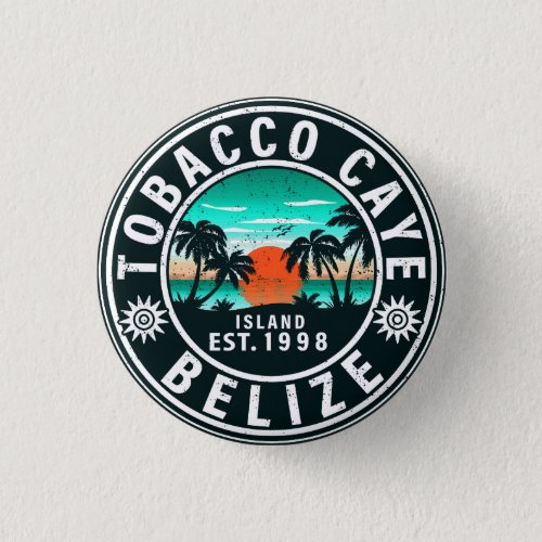 Tobacco Caye Belize Retro Sunset Souvenirs 60s Button