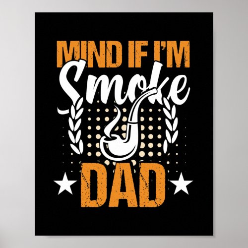 Tobacco Smoking Dad Cigarette Smoke Cigar Pipe Poster