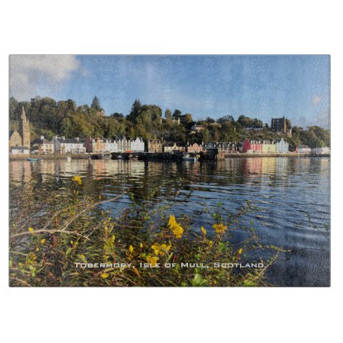 Tobermory Isle of Mull Scotland with Flowers Cutting Board