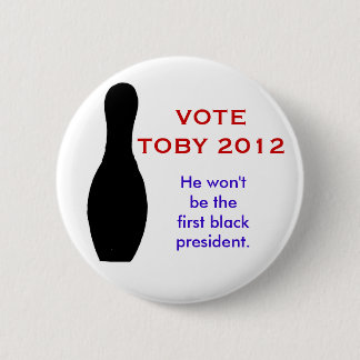 Toby, VOTE TOBY 2012 Button