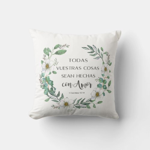 Todas vuestras cosas Spanish bible verse Throw Pillow