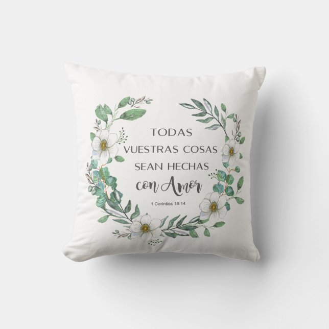 Todas vuestras cosas Spanish bible verse Throw Pillow (Front)