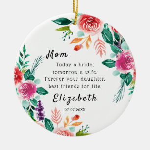 Today a bride Mother of the Bride Keepsake Ceramic Ornament