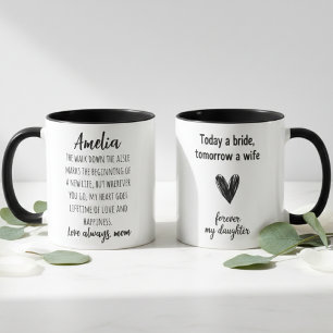 Today a Bride Tomorrow a Wife Daughter Wedding  Mug