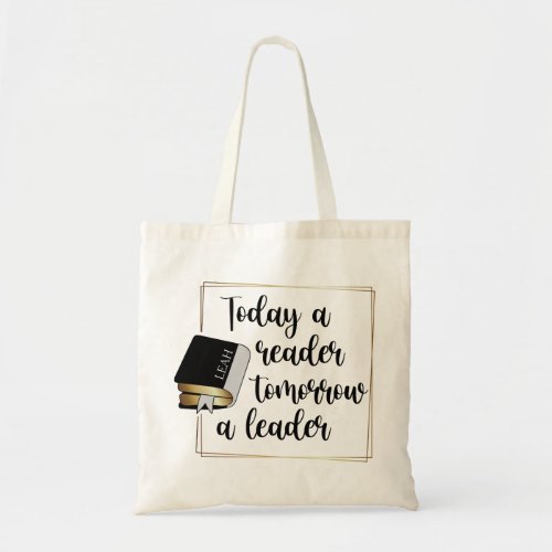 Today a Reader Black Gold Book Lovers Name Tote Bag