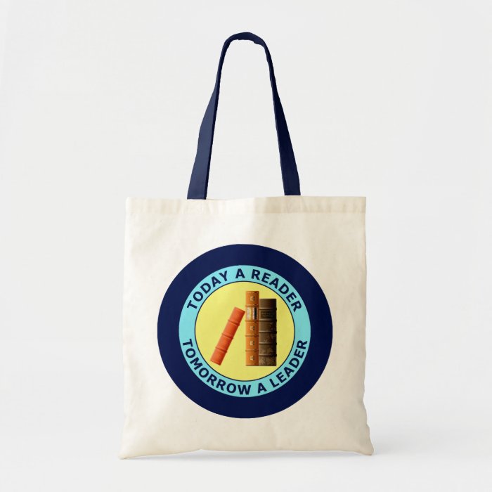 TODAY A READER TOMORROW A LEADER TOTE BAGS