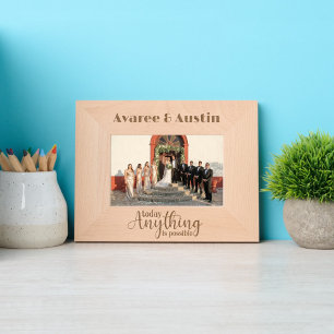 Today Anything is Possible Engraved Frames