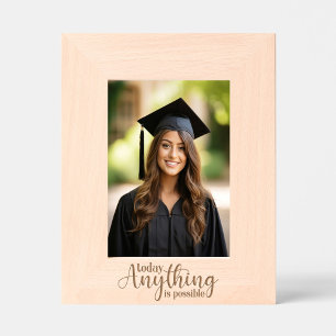 Today Anything is Possible Engraved Frames