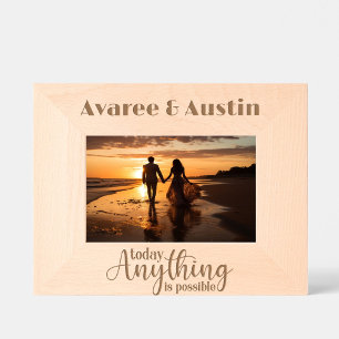 Today Anything is Possible Engraved Frames