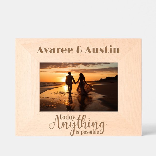 Today Anything is Possible Engraved Frames (Creator Uploaded)
