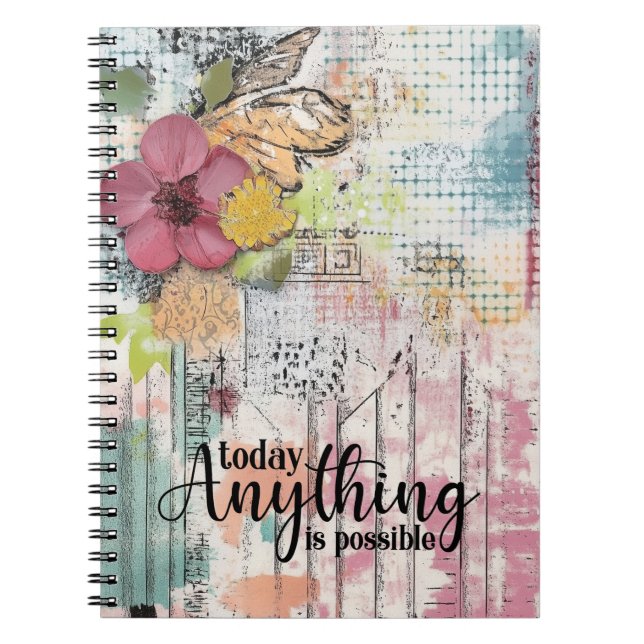 Today Anything Is Possible Notebook (Front)