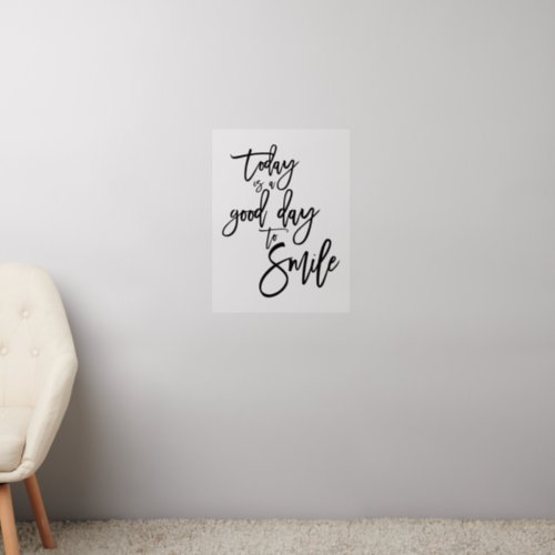 Today Good Day To Smile Inspirational Quote Wall Decal