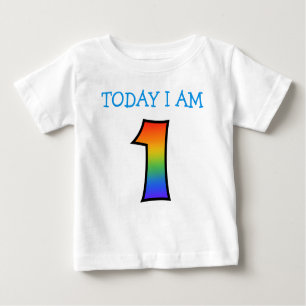 "TODAY I AM 1" With Rainbow Gradient Baby T-Shirt