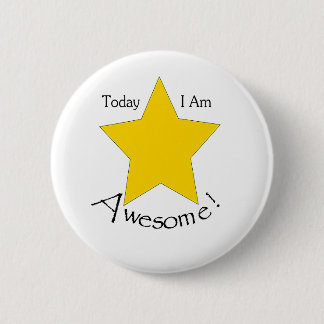 Today I Am Awesome merchandise Pinback Button