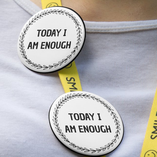 Today I Am Enough Leaves Circle Back To School Button (Creator Uploaded)