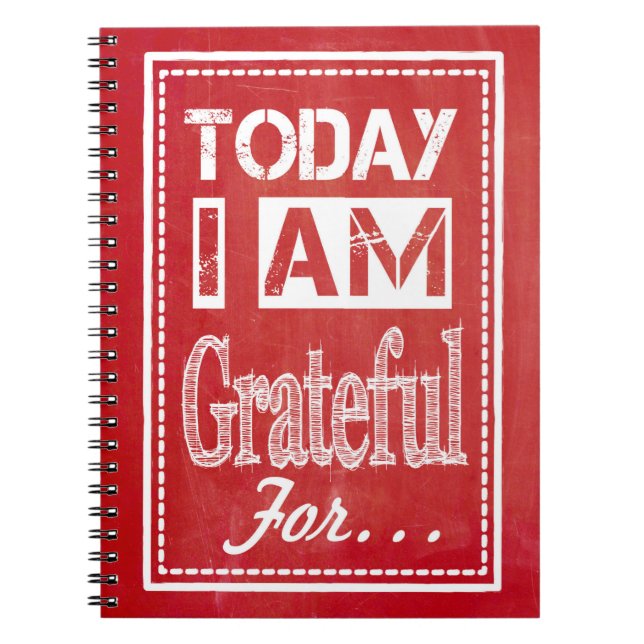"Today I am Grateful for..." Gratitude Journal (Front)