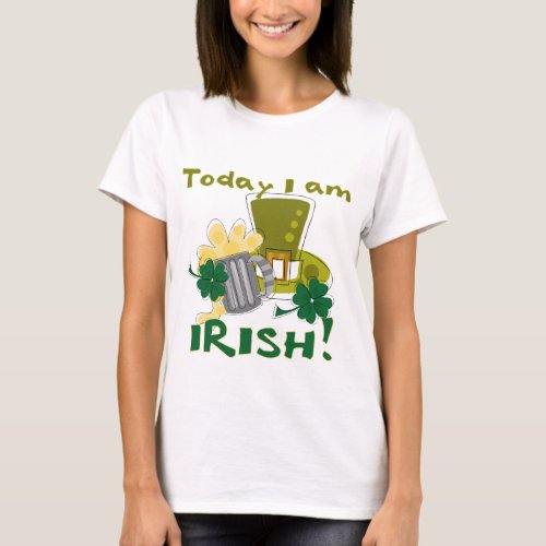 Today I am Irish T_Shirt