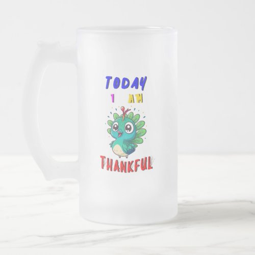 Today I Am Thankful November Peacock Thanksgiving Frosted Glass Beer Mug