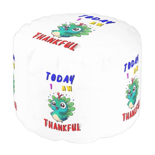 Today I Am Thankful November Peacock Thanksgiving Pouf