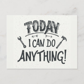 Today I Can Do Anything Postcard