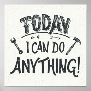 Today I Can Do Anything Poster