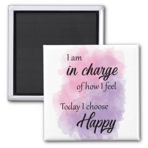 Today I choose happy watercolor quote happiness Magnet