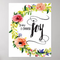 Today I Choose Joy Art Print
