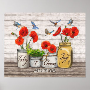 Today I Choose Joy Bluebird  Poster