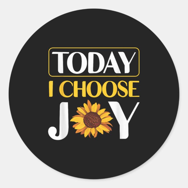 Today I Choose Joy  Classic Round Sticker (Front)