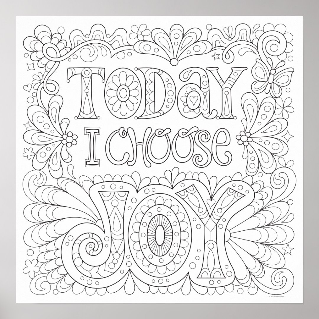 Today I Choose Joy Coloring Poster - Colorable Art | Zazzle
