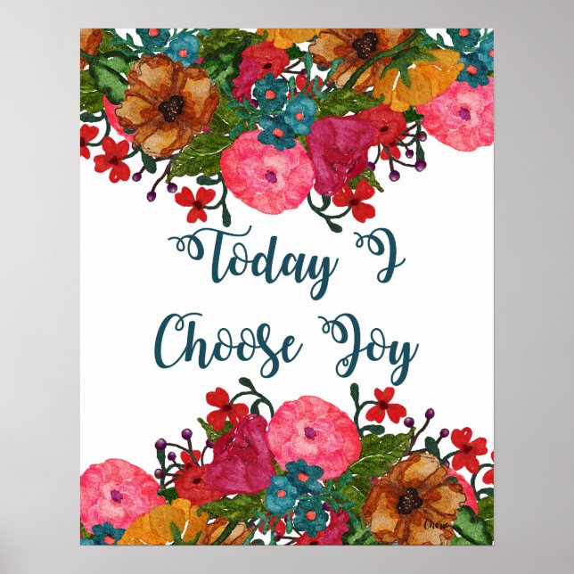 Today I Choose Joy | Floral Art Poster (Front)