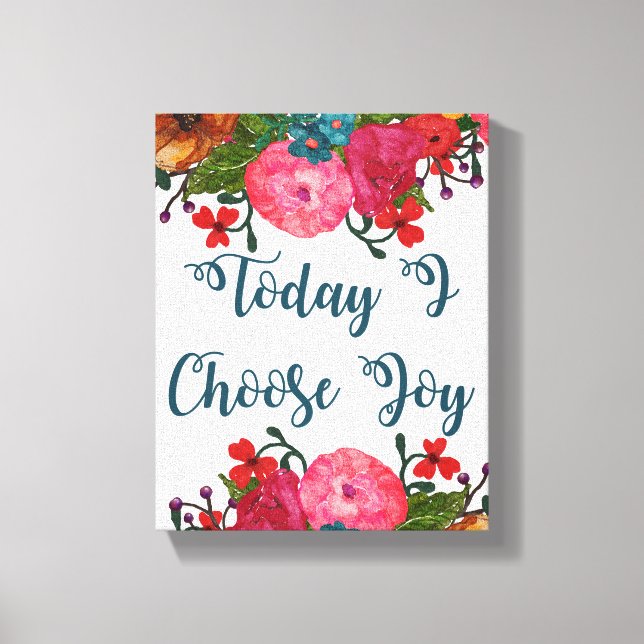 Today I Choose Joy | Inspirational Canvas Print (Front)