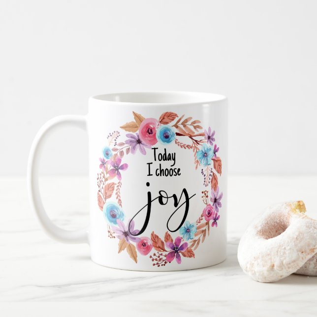 Today I choose Joy Inspirational Quote Pink Floral Coffee Mug (With Donut)