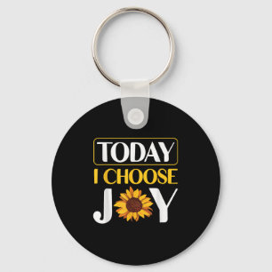 Today I Choose Joy Keychain