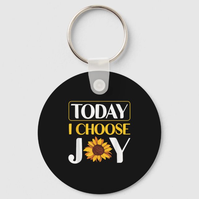 Today I Choose Joy  Keychain (Front)