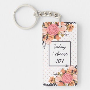 Today I choose JOY Keychain