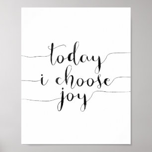Today I Choose Joy Poster