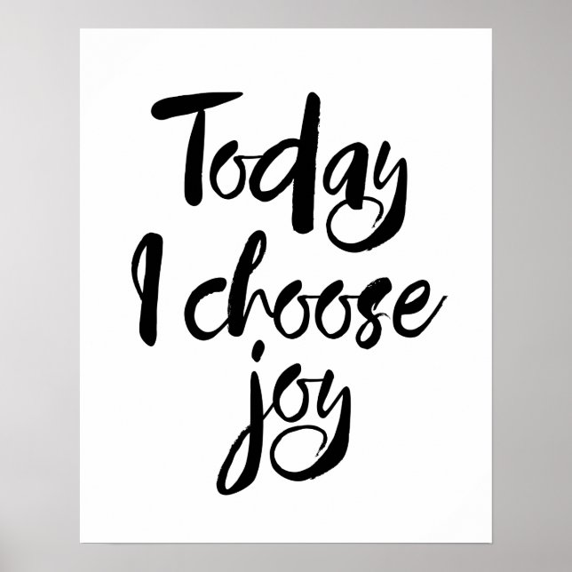 Today I Choose Joy Poster (Front)