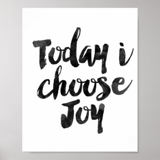 Today I Choose Joy Poster